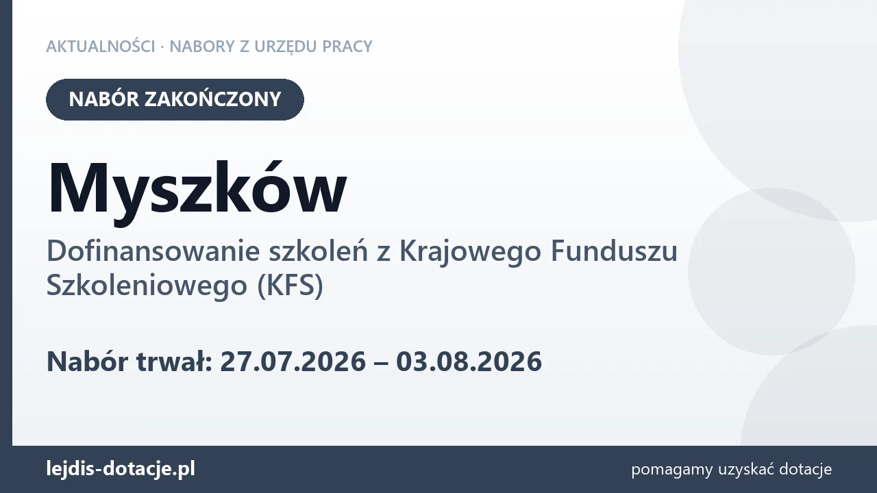 Myszków: nabór na dofinansowanie szkoleń z KFS zakończony (3 sierpnia 2026)