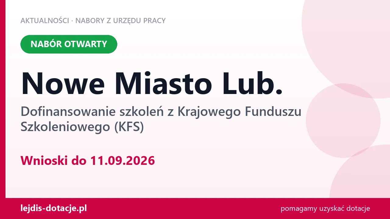 Nowe Miasto Lub.: trwa nabór na dofinansowanie szkoleń z KFS (11 września 2026)
