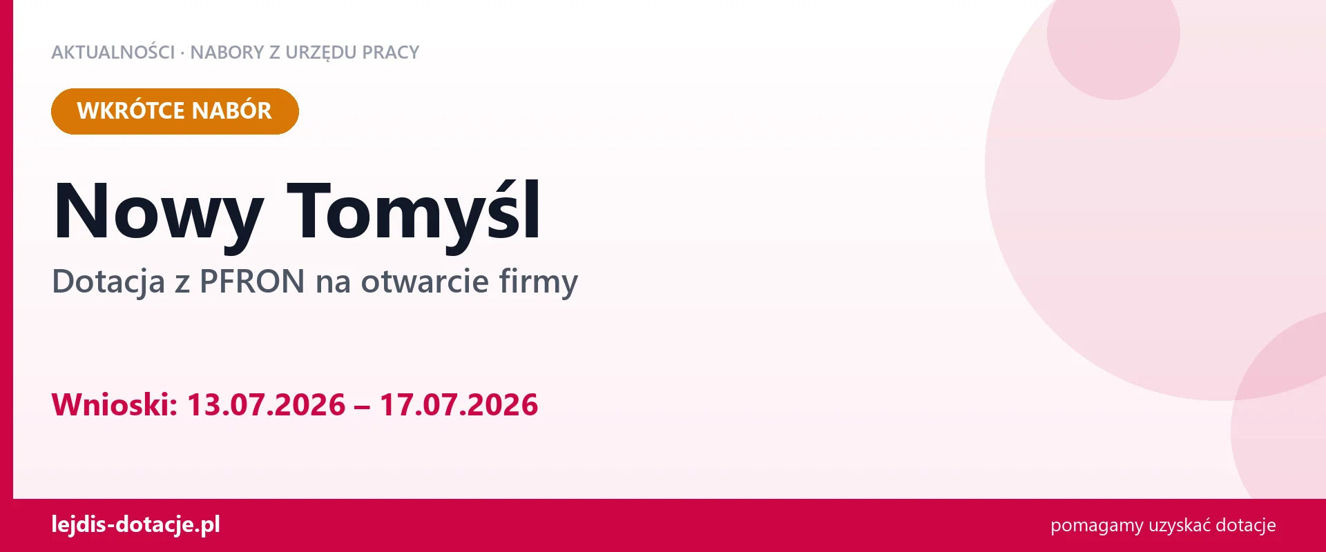 Nowy Tomyśl: od 13.07.2026 rusza nabór na dotację z PFRON na otwarcie firmy (13 lipca 2026)