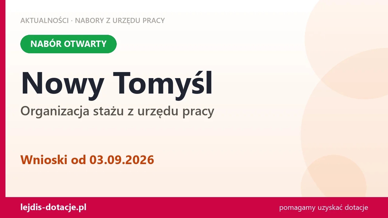 Nowy Tomyśl: trwa nabór na organizację stażu (3 września 2026)