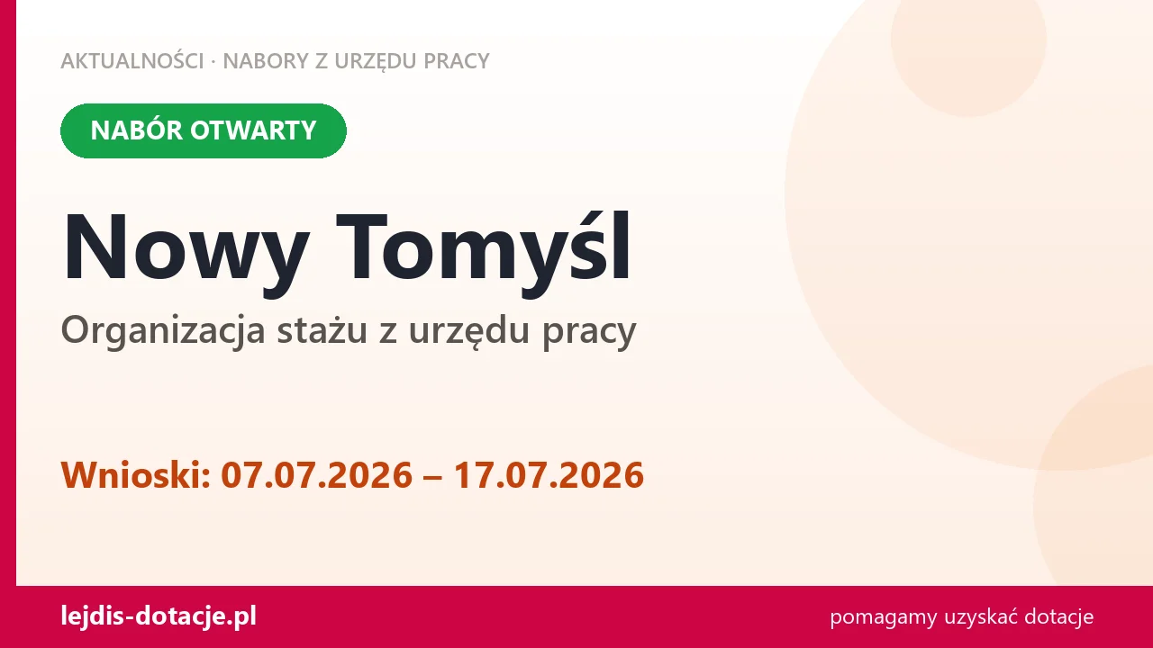 Nowy Tomyśl: trwa nabór na organizację stażu (7 lipca 2026)