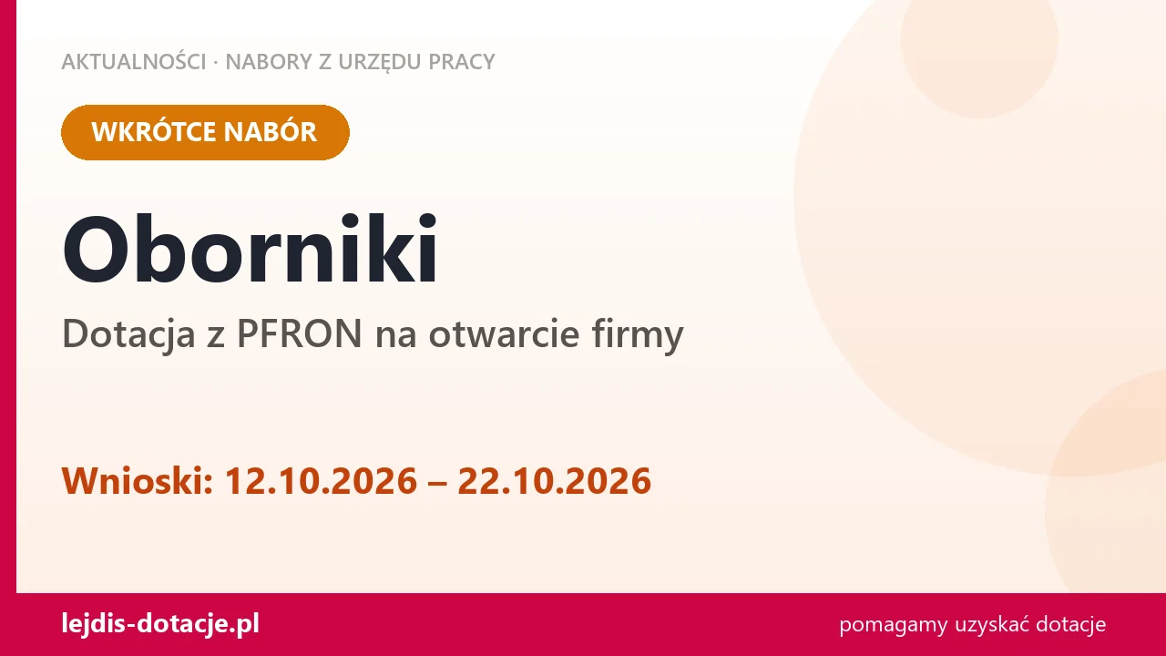 Oborniki: od 12.10.2026 rusza nabór na dotację z PFRON na otwarcie firmy (12 października 2026)