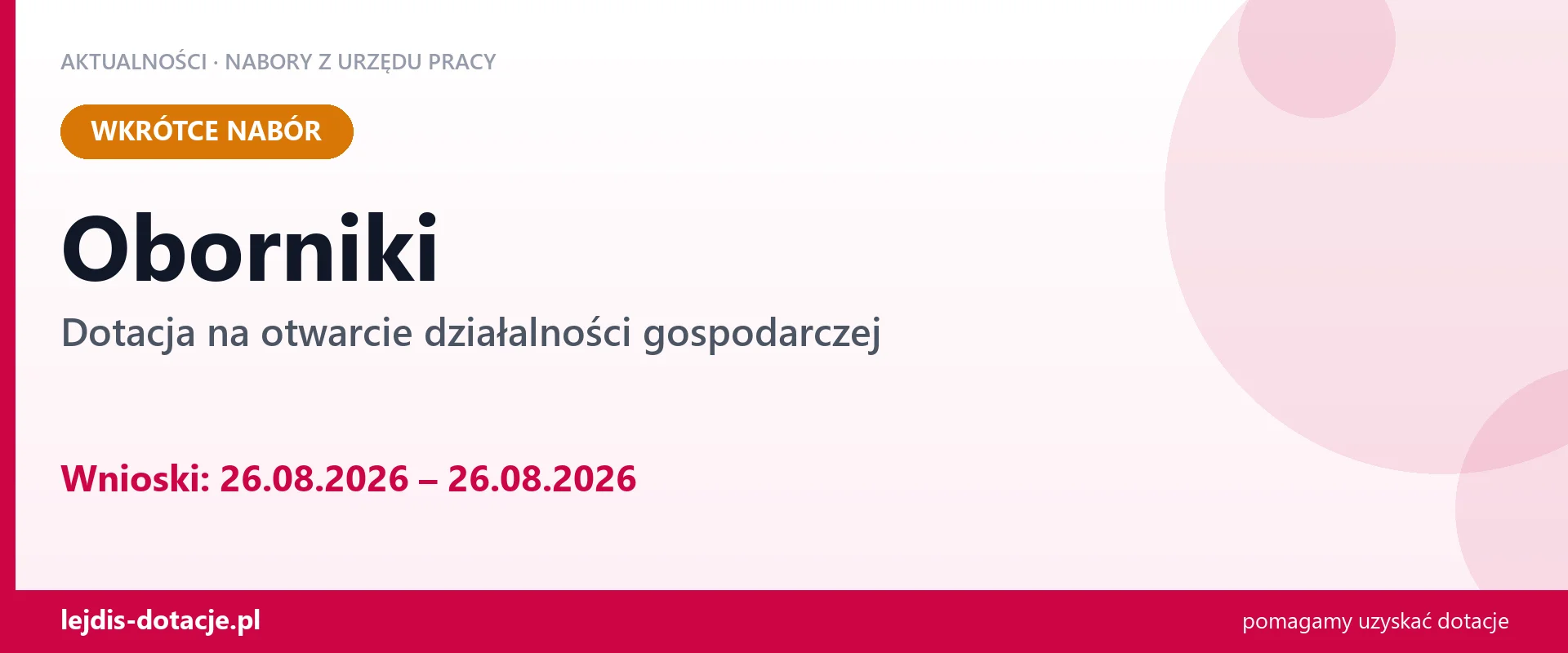 Oborniki: od 26.08.2026 rusza nabór na dotację na otwarcie działalności gospodarczej (26 sierpnia 2026)