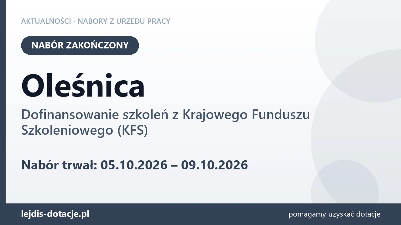 Oleśnica: nabór na dofinansowanie szkoleń z KFS zakończony (9 października 2026)