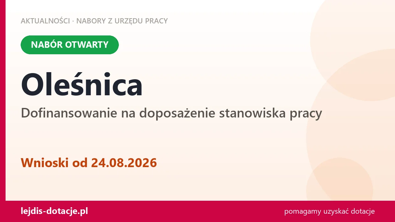 Oleśnica: trwa nabór na dofinansowanie na doposażenie stanowiska pracy (24 sierpnia 2026)