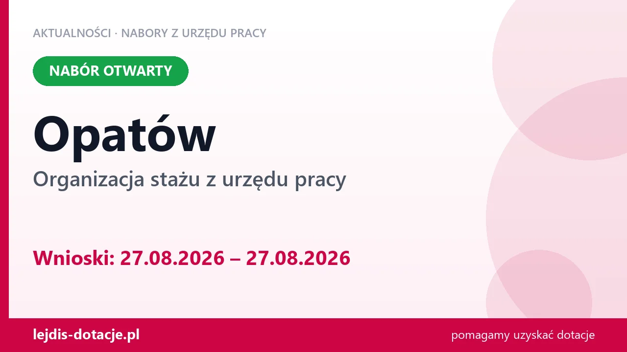 Opatów: trwa nabór na organizację stażu (27 sierpnia 2026)