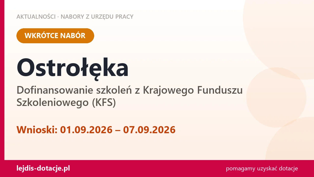 Ostrołęka: od 01.09.2026 rusza nabór na dofinansowanie szkoleń z KFS (1 września 2026)