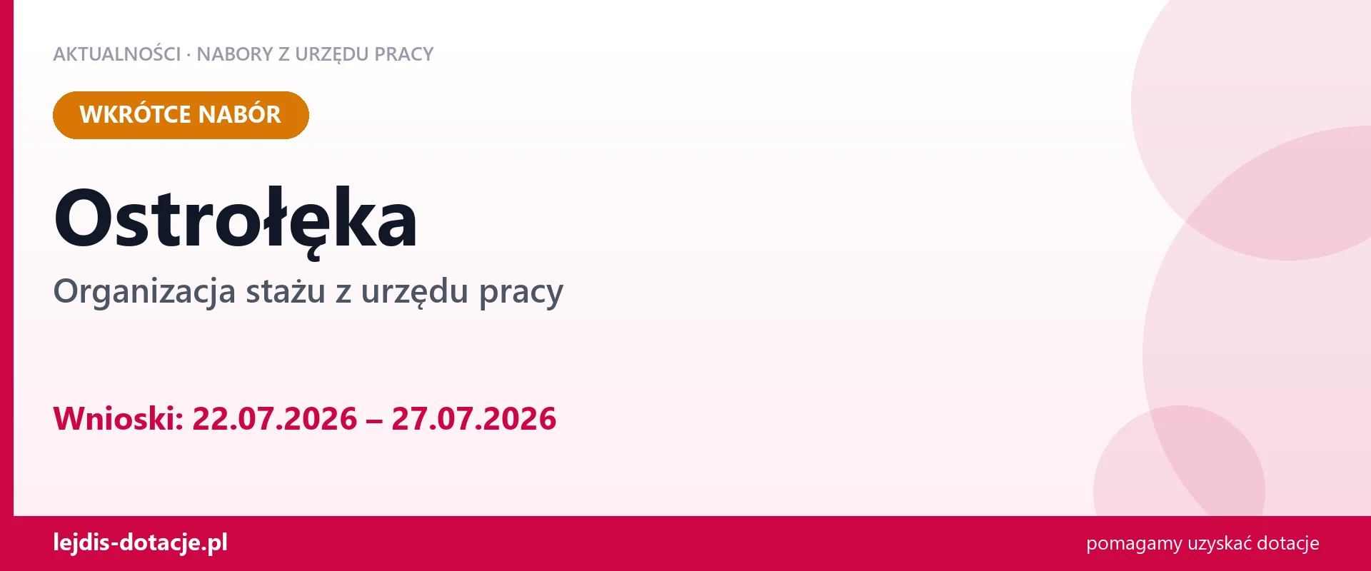 Ostrołęka: od 22.07.2026 rusza nabór na organizację stażu (22 lipca 2026)