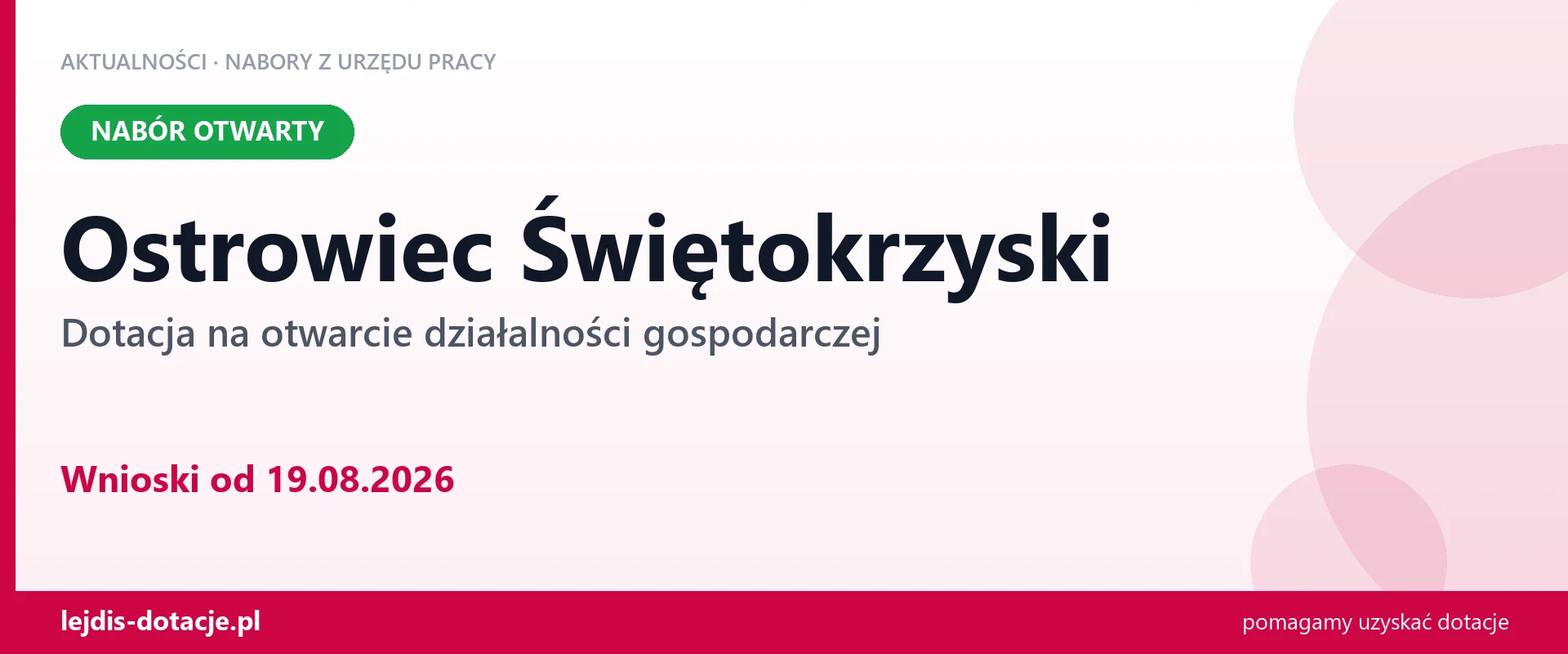 Ostrowiec Świętokrzyski: trwa nabór na dotację na otwarcie działalności gospodarczej (19 sierpnia 2026)
