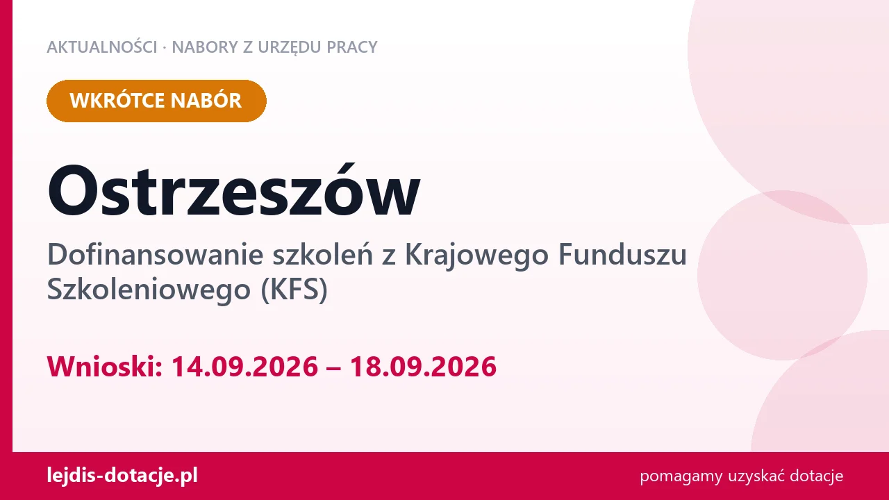 Ostrzeszów: od 14.09.2026 rusza nabór na dofinansowanie szkoleń z KFS (14 września 2026)