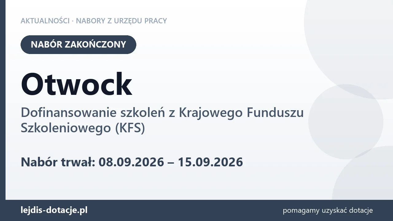 Otwock: nabór na dofinansowanie szkoleń z KFS zakończony (15 września 2026)