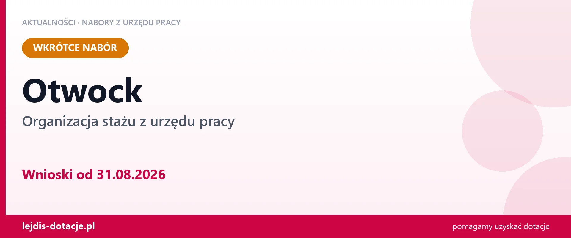 Otwock: od 31.08.2026 rusza nabór na organizację stażu (31 sierpnia 2026)