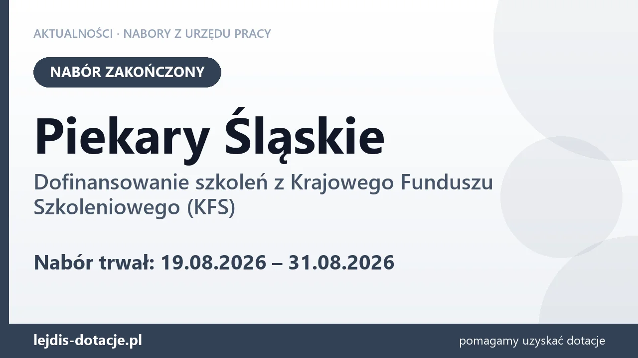 Piekary Śląskie: nabór na dofinansowanie szkoleń z KFS zakończony (31 sierpnia 2026)