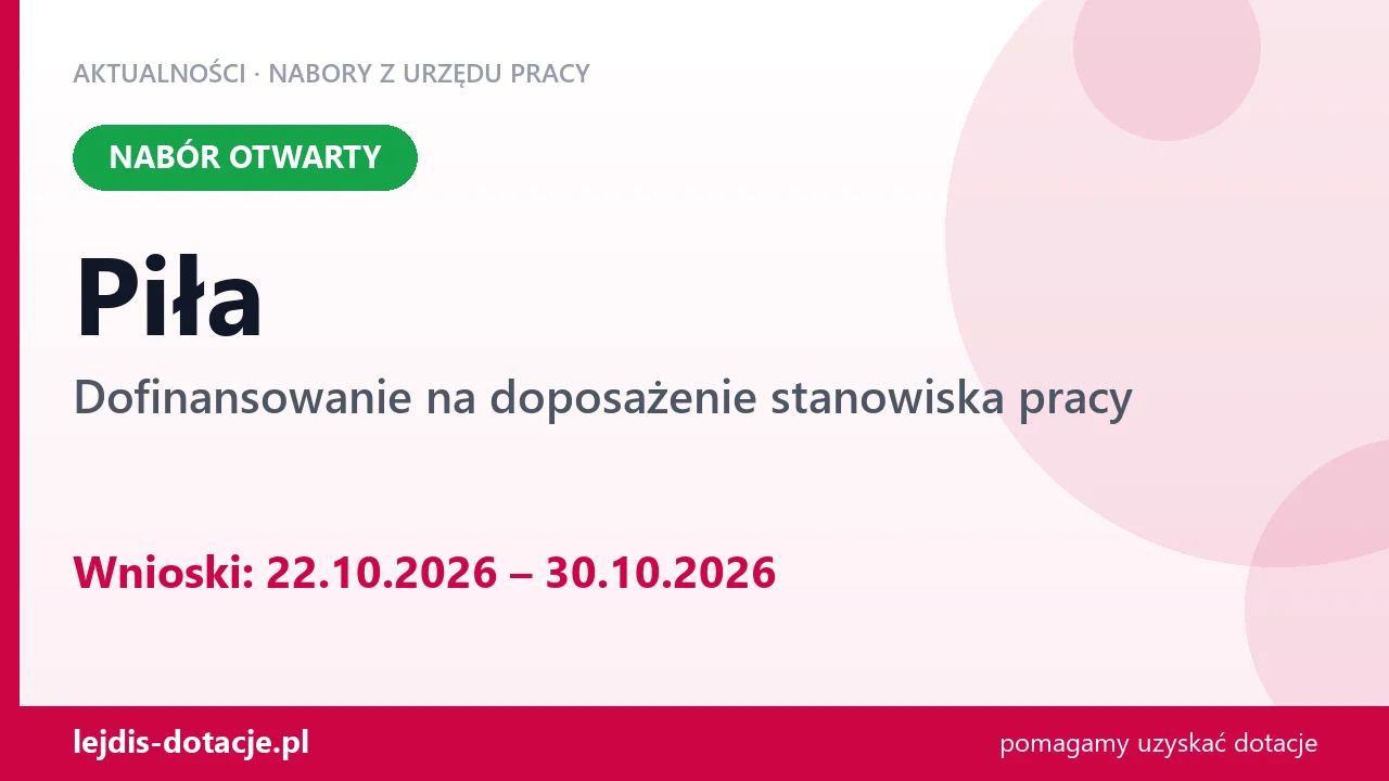 Piła: nabór na doposażenie stanowiska pracy (22 października 2026)