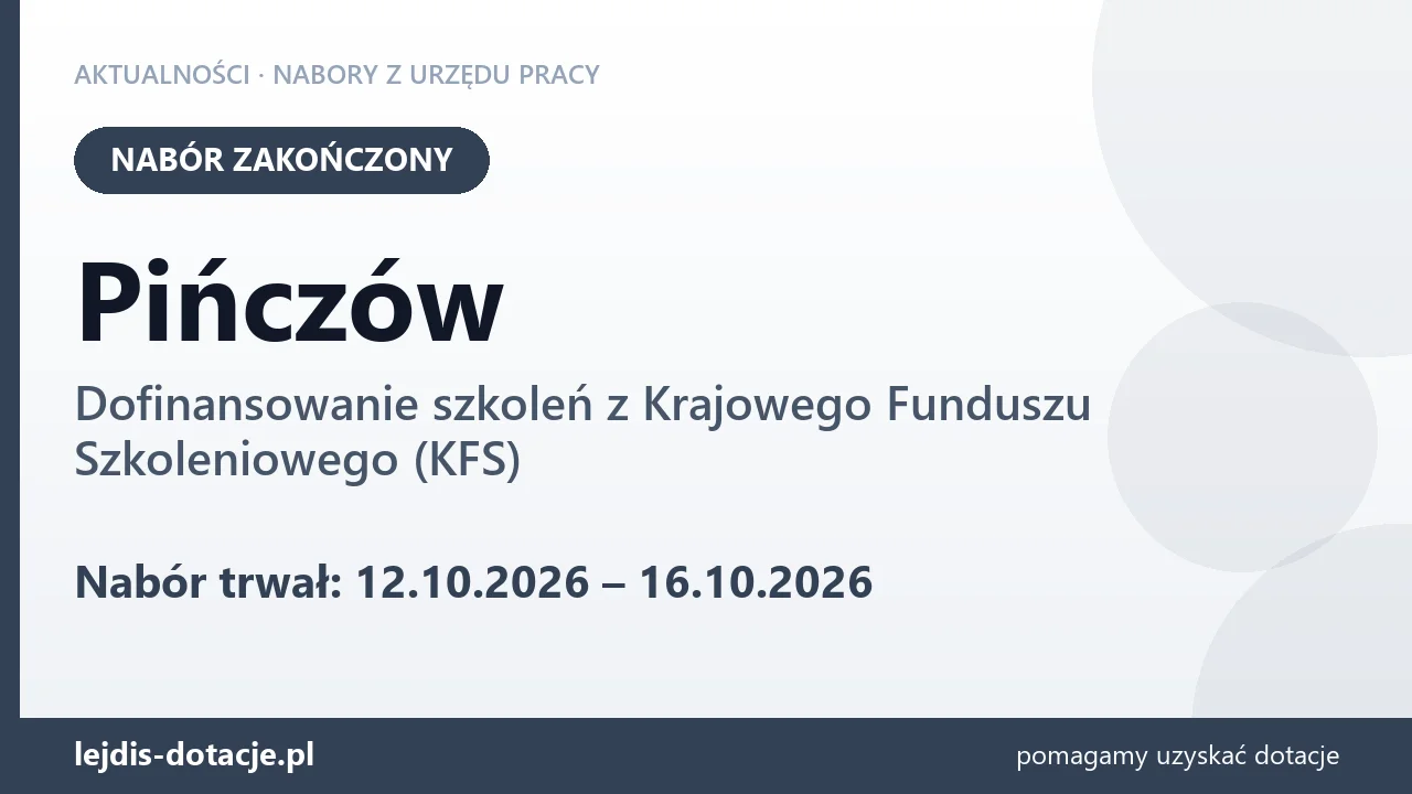 Pińczów: nabór na dofinansowanie szkoleń z KFS zakończony (16 października 2026)