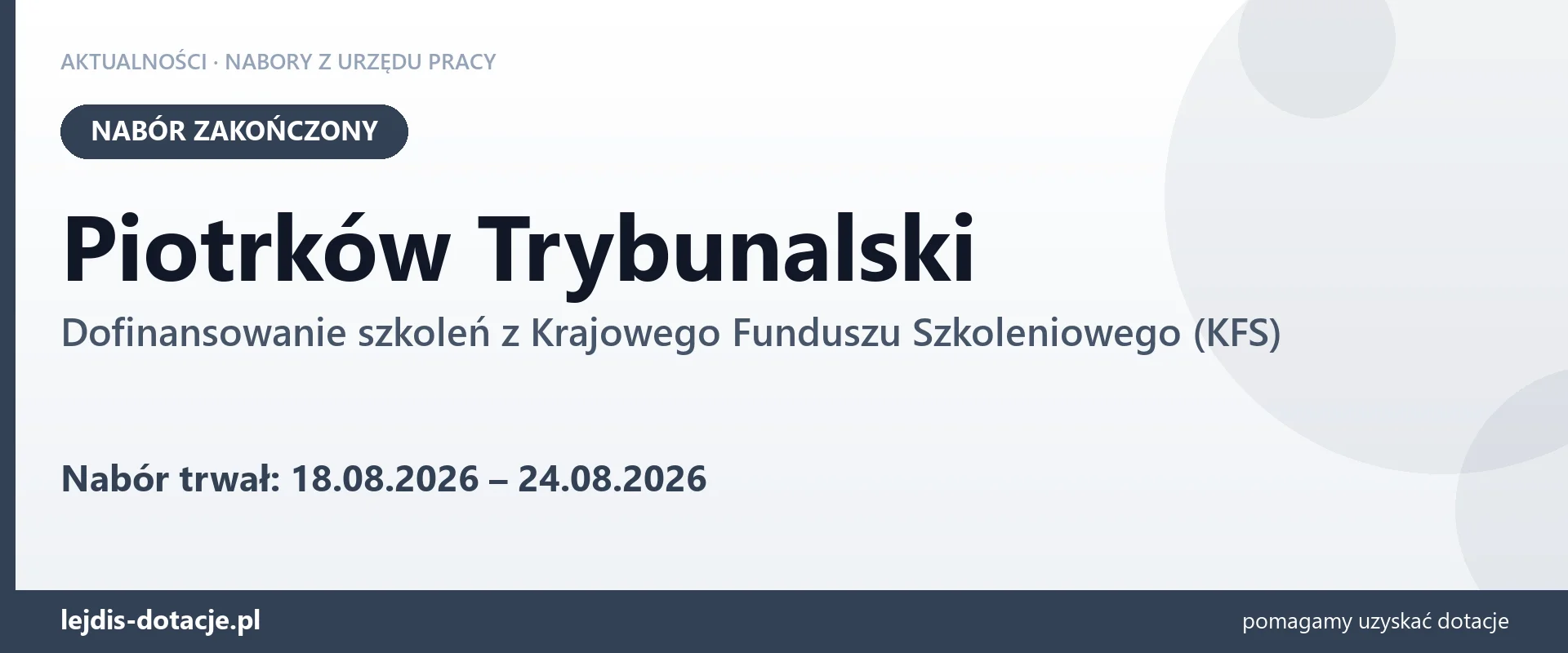 Piotrków Trybunalski: nabór na dofinansowanie szkoleń z KFS zakończony (24 sierpnia 2026)