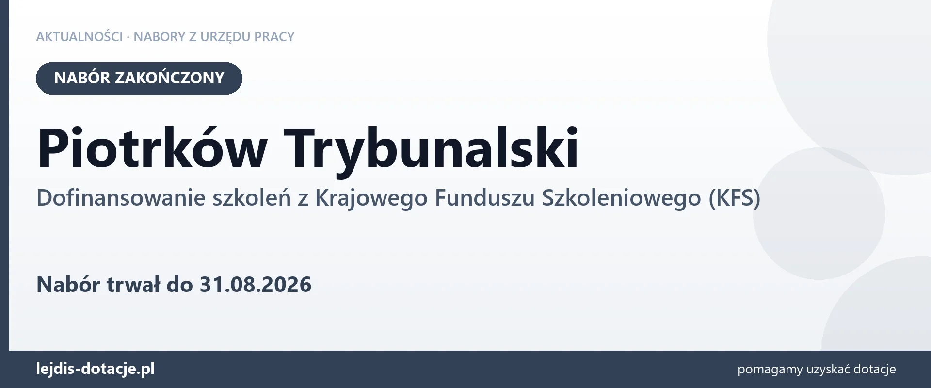 Piotrków Trybunalski: nabór na dofinansowanie szkoleń z KFS zakończony (31 sierpnia 2026)
