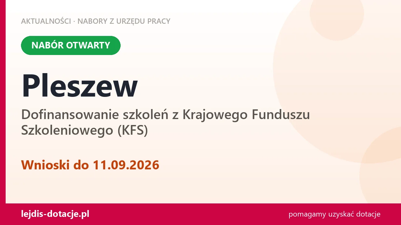 Pleszew: trwa nabór na dofinansowanie szkoleń z KFS (11 września 2026)