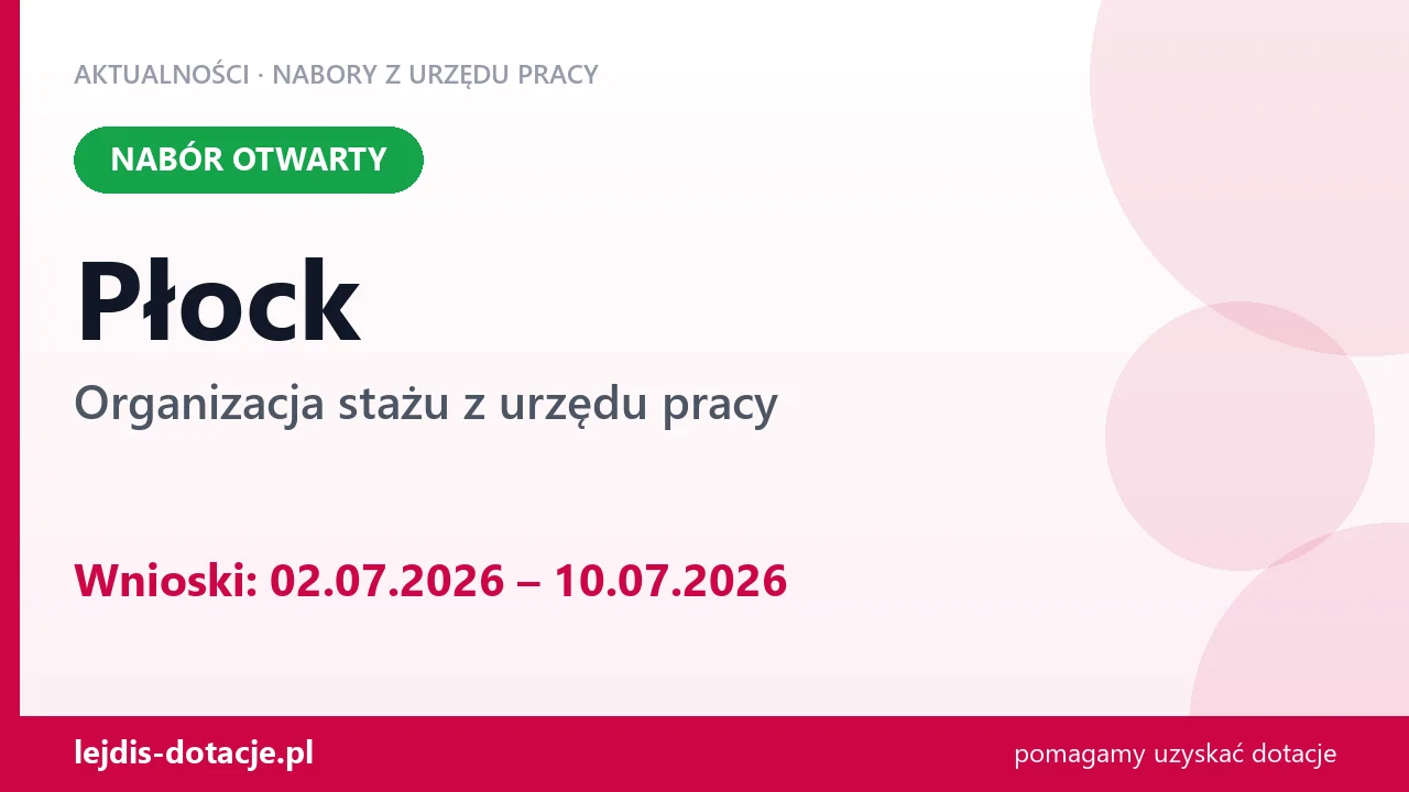 Płock: trwa nabór na organizację stażu (2 lipca 2026)