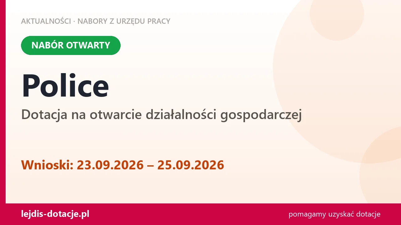 Police: trwa nabór na dotację na otwarcie działalności gospodarczej (23 września 2026)