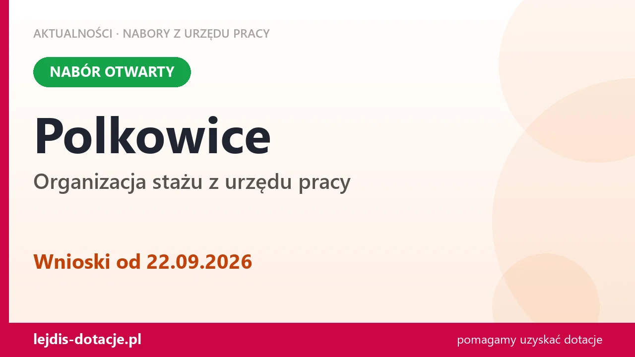 Polkowice: trwa nabór na organizację stażu (22 września 2026)