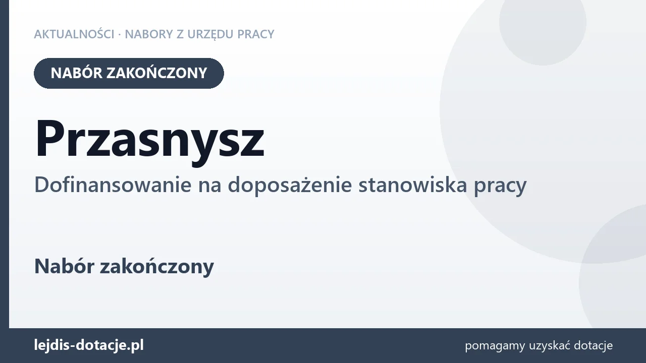 Przasnysz: nabór na dofinansowanie na doposażenie stanowiska pracy zakończony (18 sierpnia 2026)