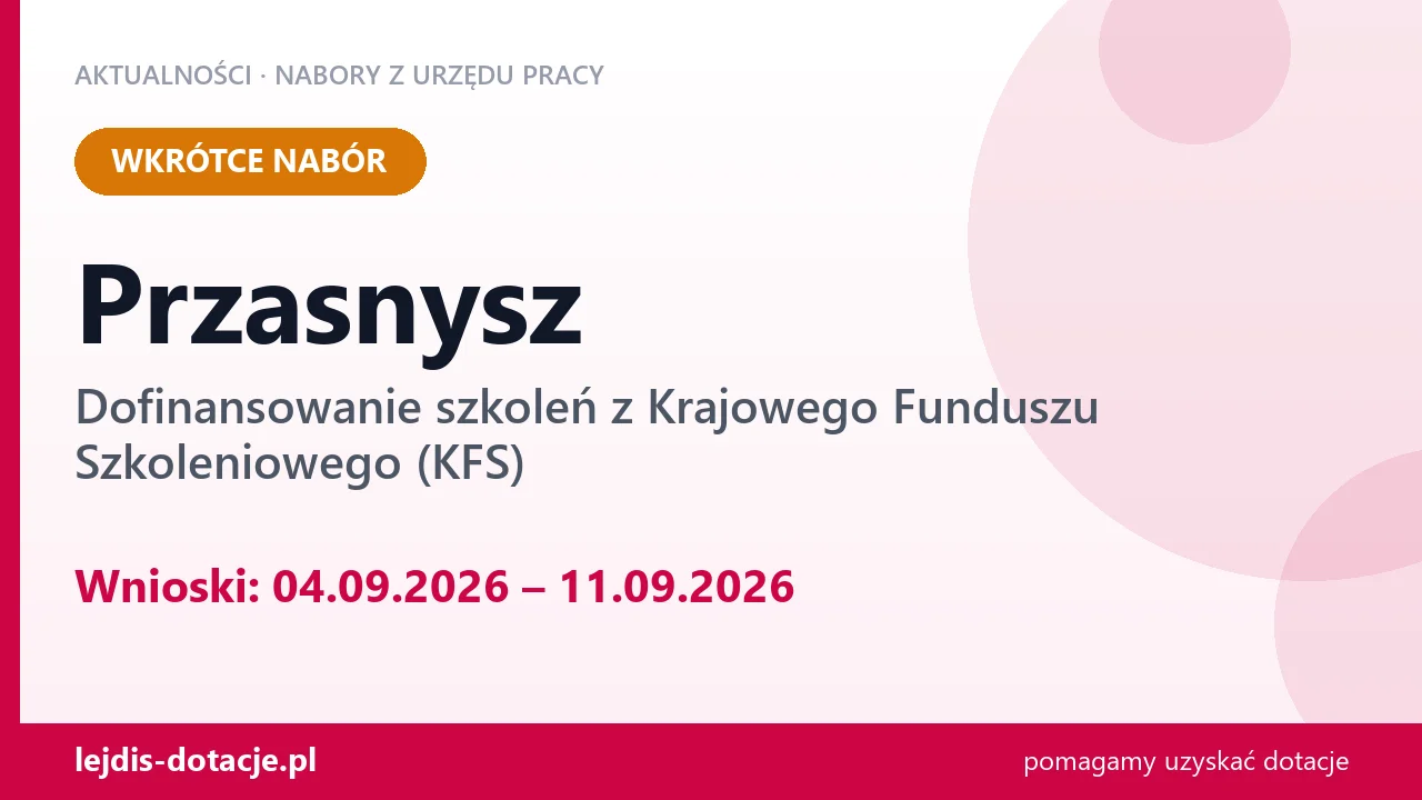 Przasnysz: od 04.09.2026 rusza nabór na dofinansowanie szkoleń z KFS (4 września 2026)
