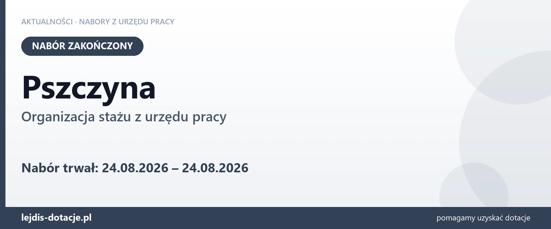 Pszczyna: nabór na organizację stażu zakończony (24 sierpnia 2026)
