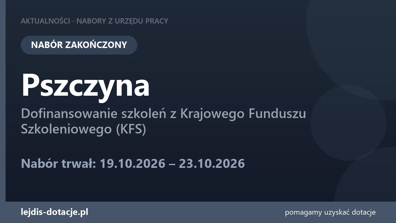 Pszczyna: nabór na szkolenia z KFS został zakończony (23 października 2026)