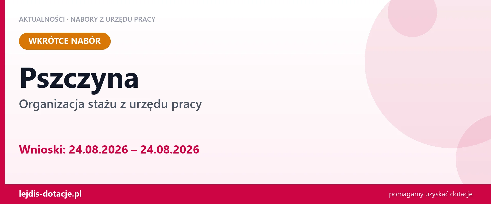 Pszczyna: od 24.08.2026 rusza nabór na organizację stażu (24 sierpnia 2026)