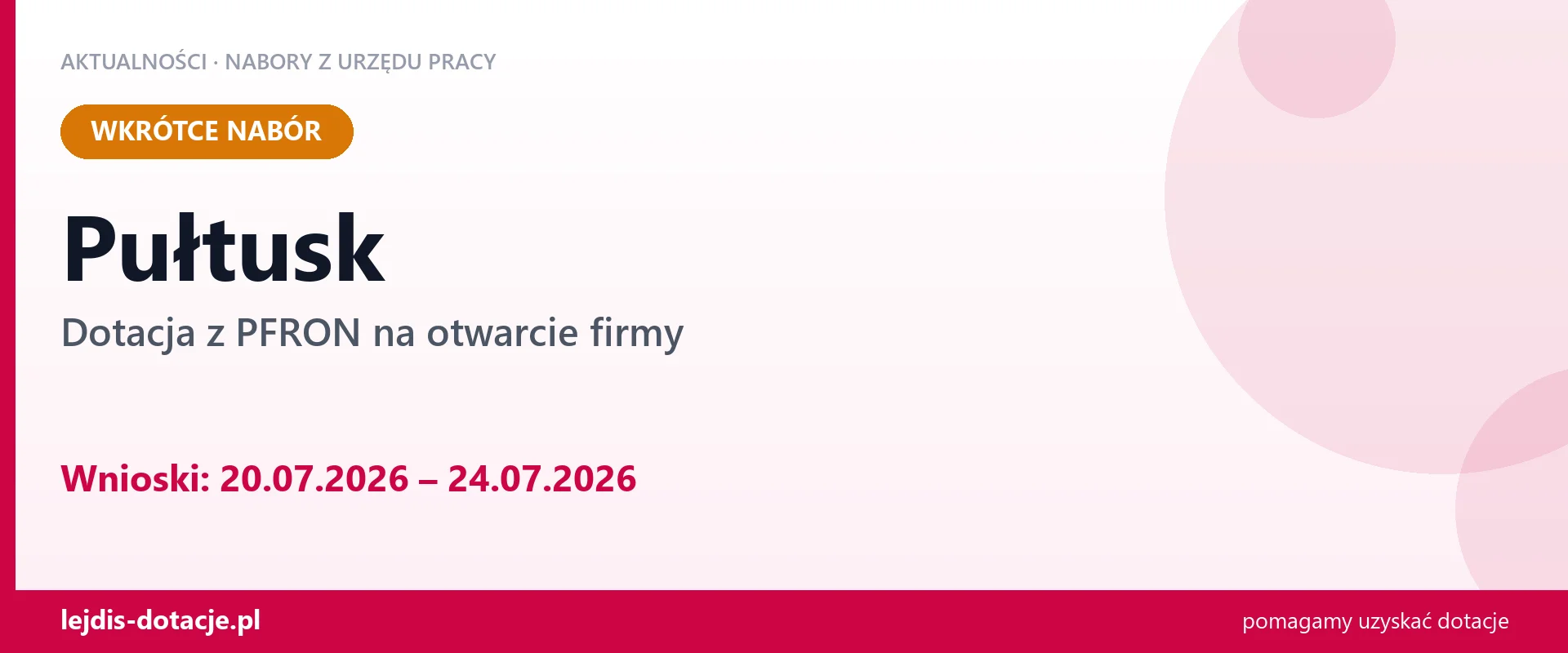 Pułtusk: od 20.07.2026 rusza nabór na dotację z PFRON na otwarcie firmy (20 lipca 2026)