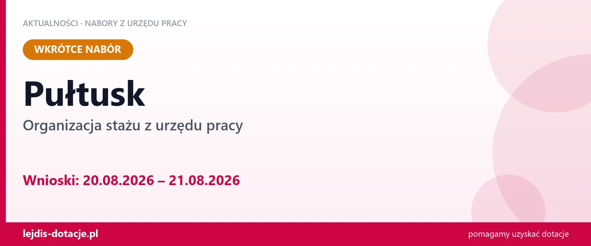 Pułtusk: od 20.08.2026 rusza nabór na organizację stażu (20 sierpnia 2026)
