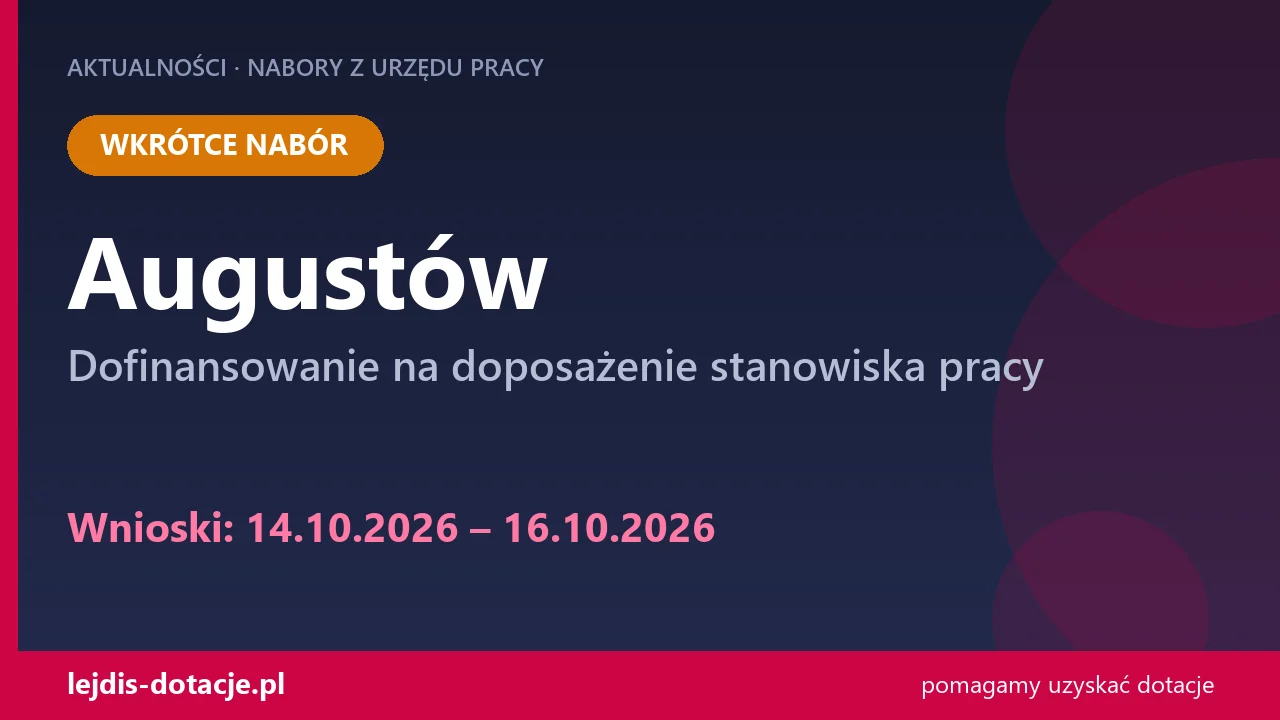PUP Augustów ogłasza nabór — dofinansowanie na doposażenie stanowiska pracy (14 października 2026)