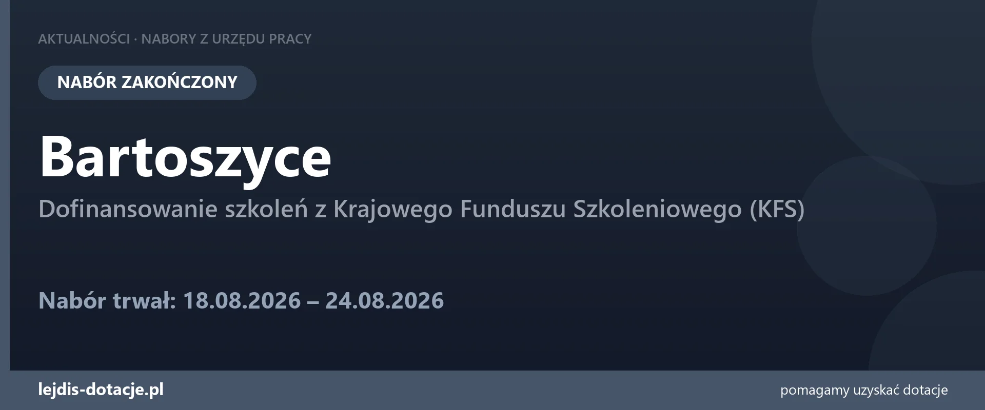 PUP Bartoszyce zakończył nabór — dofinansowanie szkoleń z Krajowego Funduszu Szkoleniowego (24 sierpnia 2026)