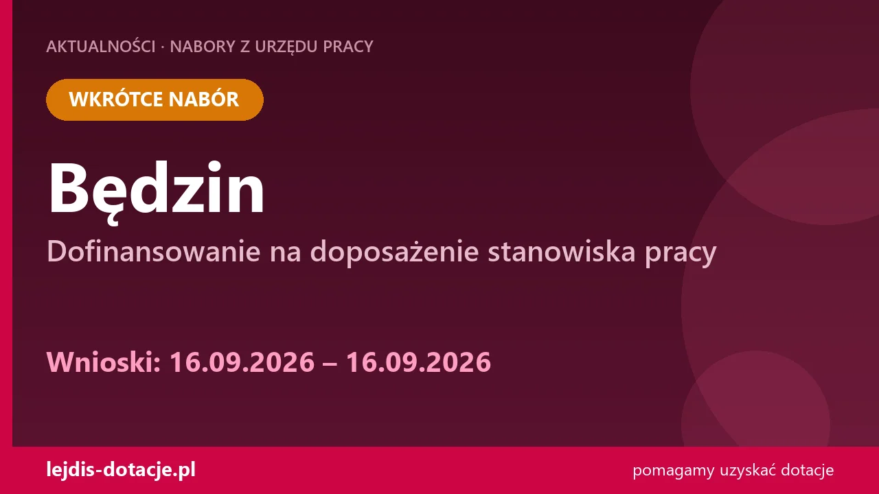 PUP Będzin ogłasza nabór — dofinansowanie na doposażenie stanowiska pracy (16 września 2026)