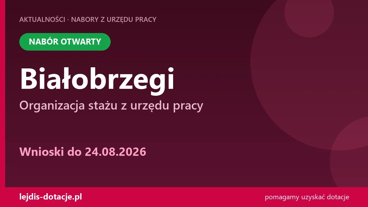 PUP Białobrzegi przyjmuje wnioski — organizacja stażu z urzędu pracy (24 sierpnia 2026)