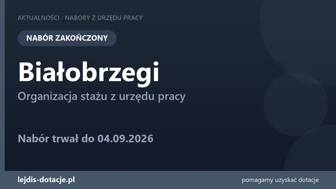 PUP Białobrzegi zakończył nabór — organizacja stażu z urzędu pracy (4 września 2026)