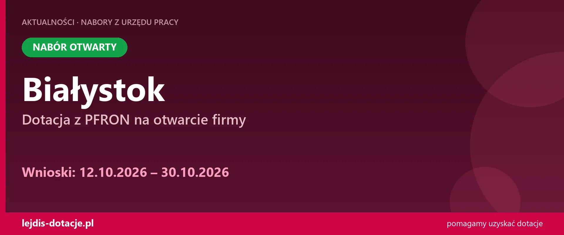 PUP Białystok przyjmuje wnioski — dotacja z PFRON na otwarcie firmy (12 października 2026)