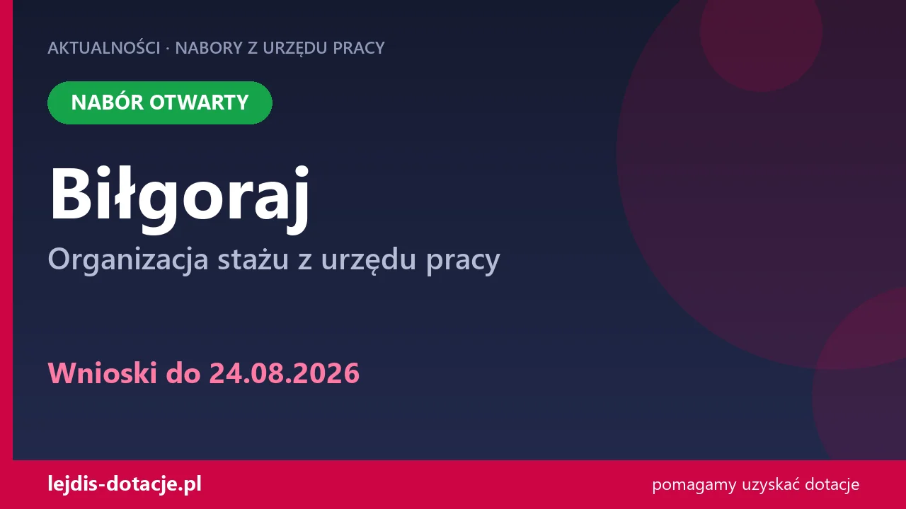 PUP Biłgoraj przyjmuje wnioski — organizacja stażu z urzędu pracy (24 sierpnia 2026)