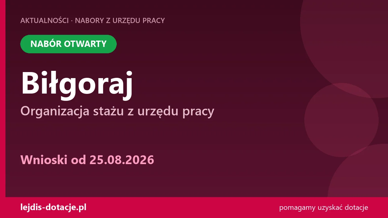 PUP Biłgoraj przyjmuje wnioski — organizacja stażu z urzędu pracy (25 sierpnia 2026)