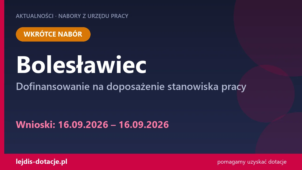 PUP Bolesławiec ogłasza nabór — dofinansowanie na doposażenie stanowiska pracy (16 września 2026)