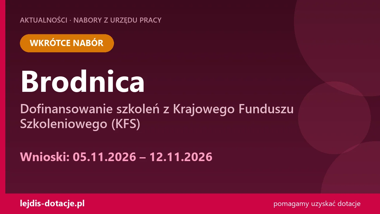 PUP Brodnica ogłasza nabór — dofinansowanie szkoleń z Krajowego Funduszu Szkoleniowego (KF (5 listopada 2026)