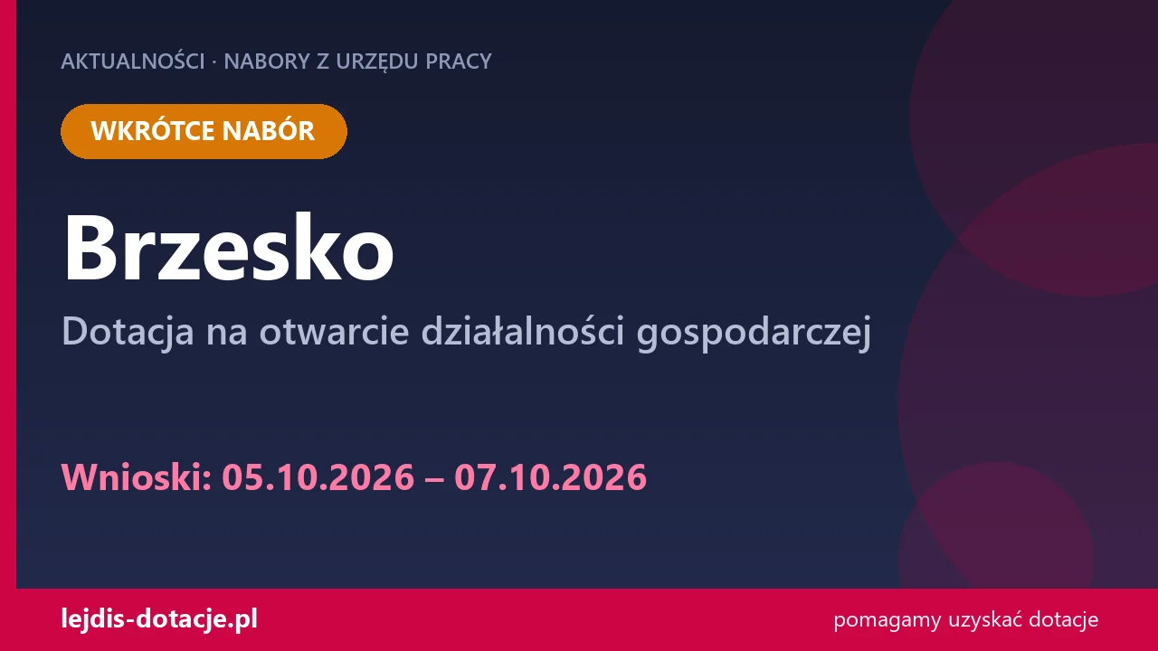 PUP Brzesko ogłasza nabór — dotacja na otwarcie działalności gospodarczej (5 października 2026)