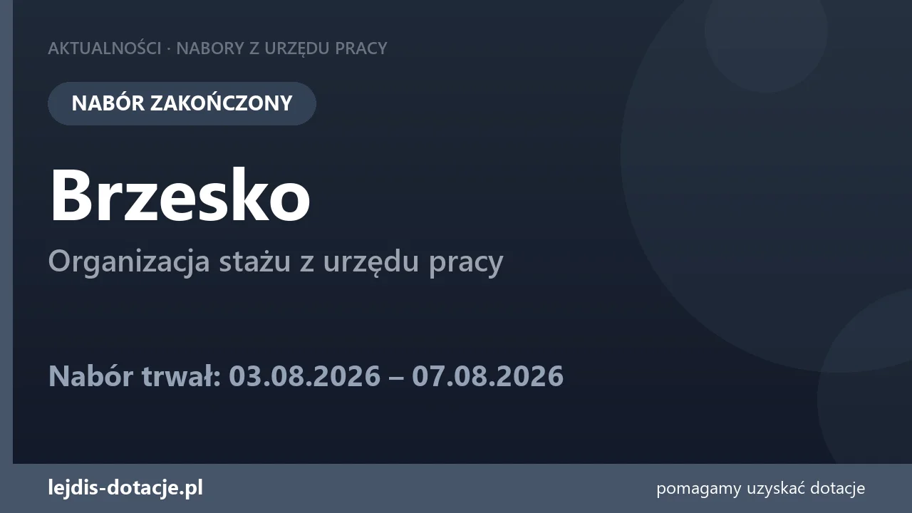 PUP Brzesko zakończył nabór — organizacja stażu z urzędu pracy (7 sierpnia 2026)