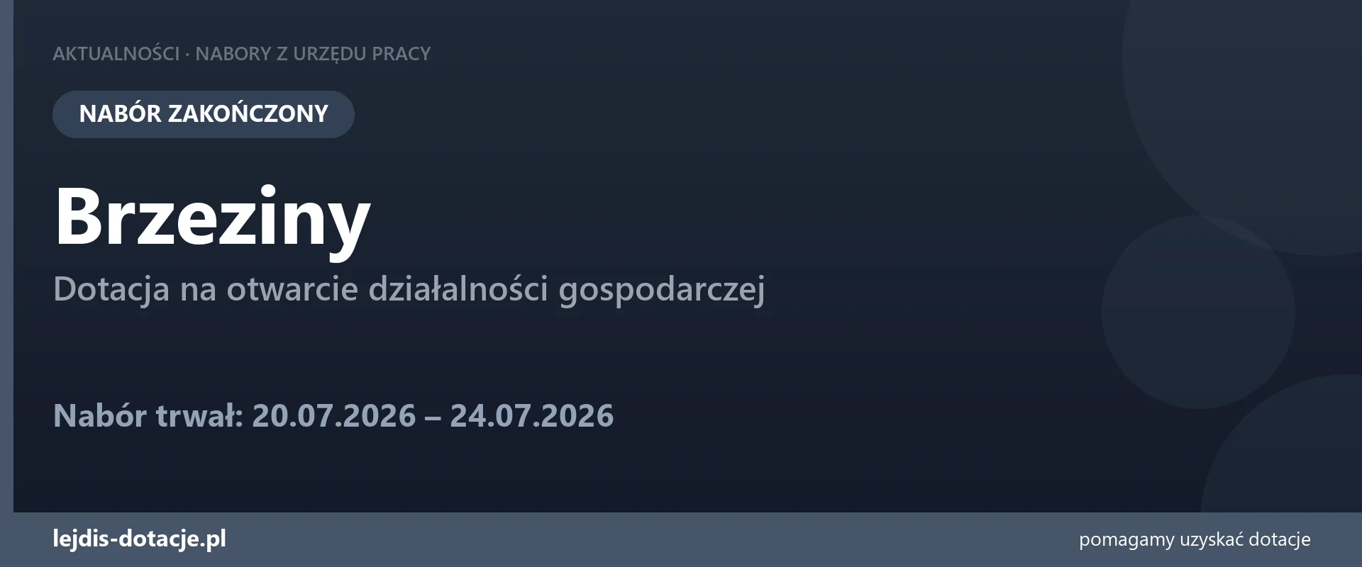 PUP Brzeziny zakończył nabór — dotacja na otwarcie działalności gospodarczej (24 lipca 2026)
