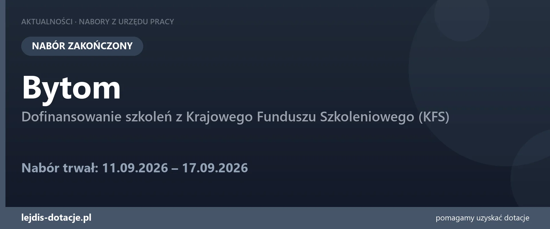 PUP Bytom zakończył nabór — dofinansowanie szkoleń z Krajowego Funduszu Szkoleniowego (KFS (17 września 2026)