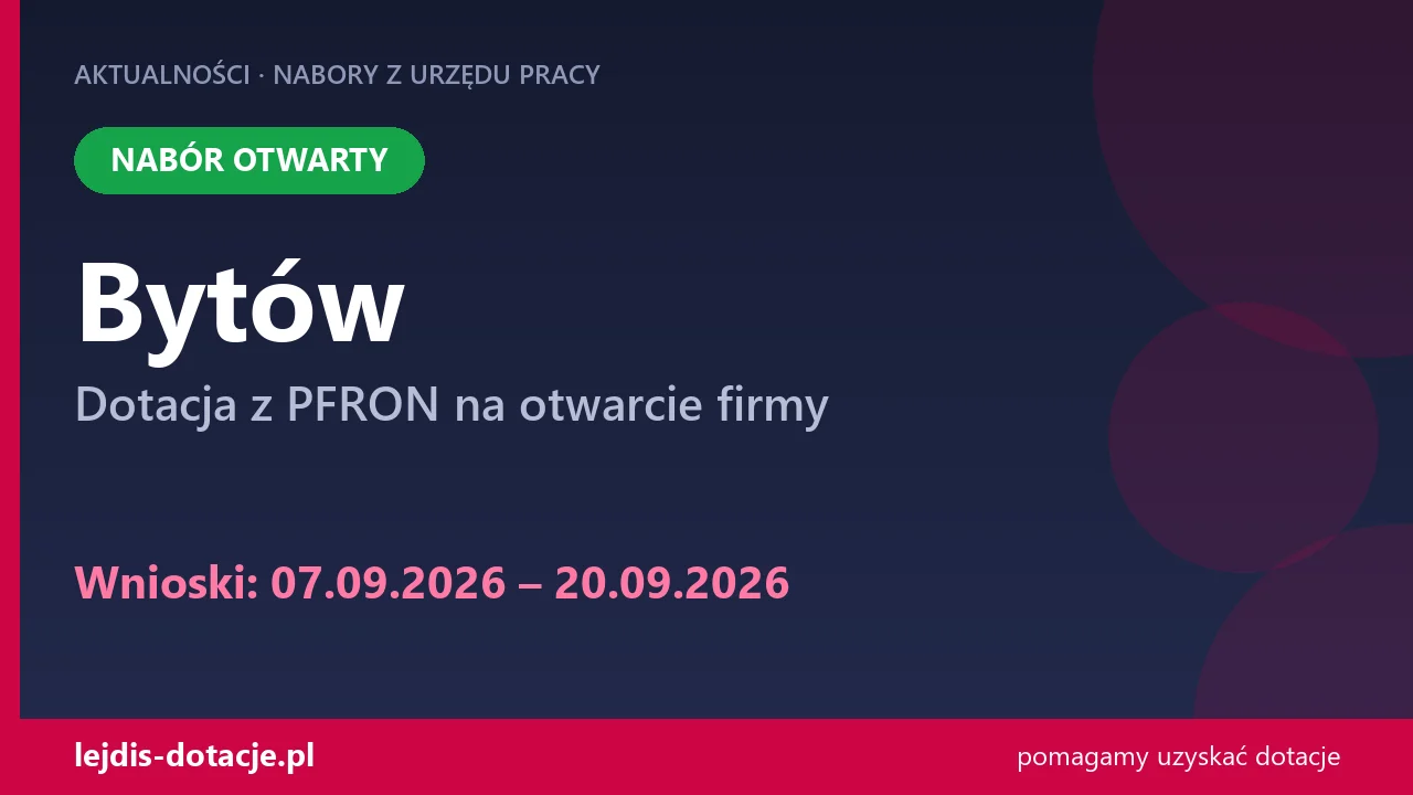 PUP Bytów przyjmuje wnioski — dotacja z PFRON na otwarcie firmy (7 września 2026)