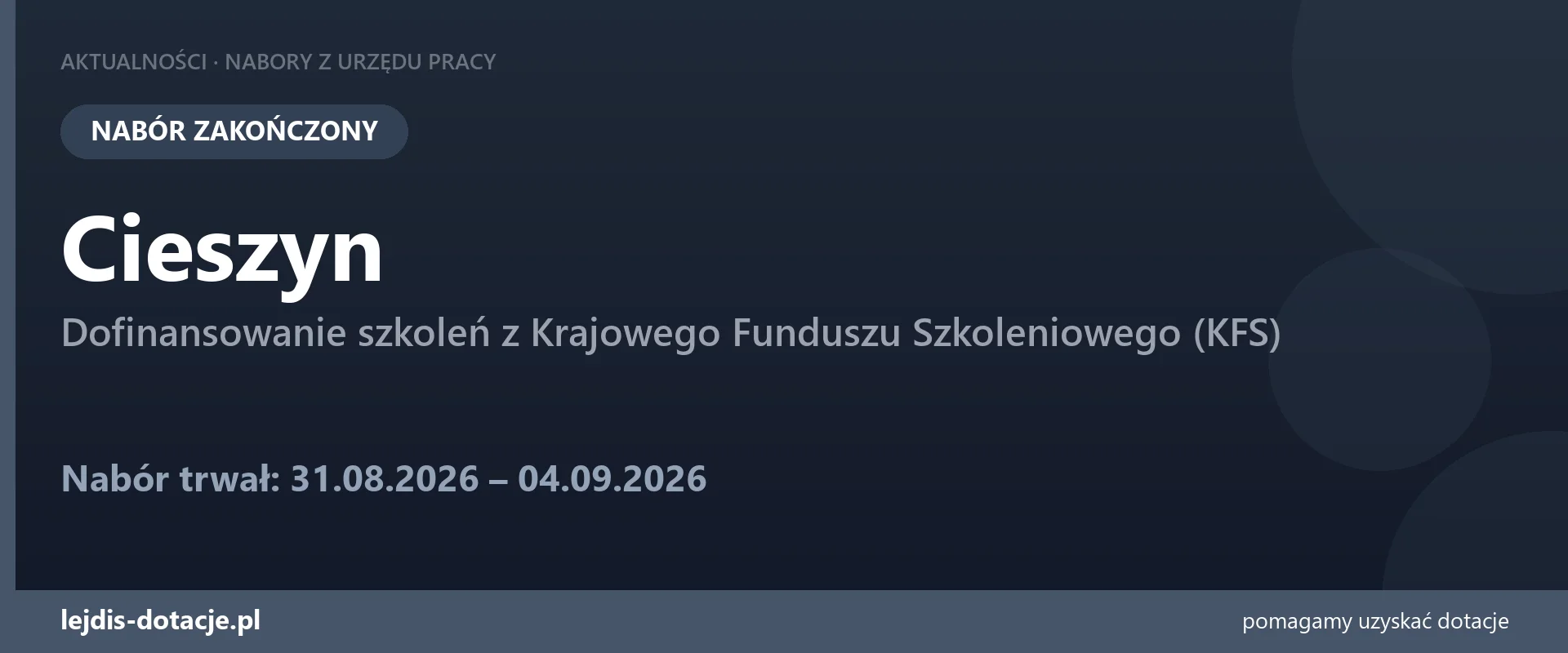 PUP Cieszyn zakończył nabór — dofinansowanie szkoleń z Krajowego Funduszu Szkoleniowego (K (4 września 2026)