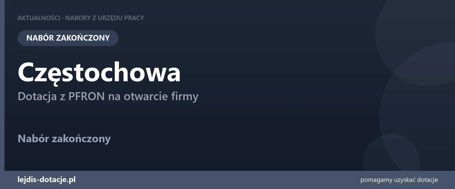 PUP Częstochowa zakończył nabór — dotacja z PFRON na otwarcie firmy (27 lipca 2026)