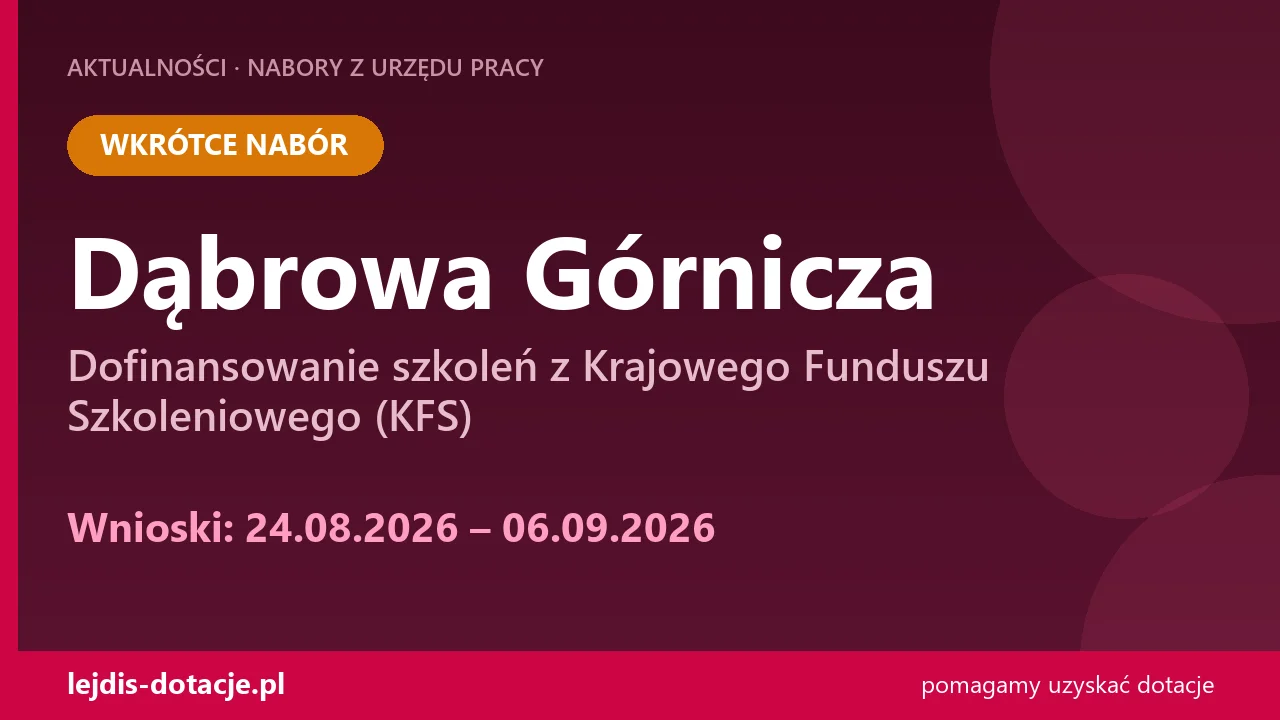 PUP Dąbrowa Górnicza ogłasza nabór — dofinansowanie szkoleń z Krajowego Funduszu Szkolenio (24 sierpnia 2026)